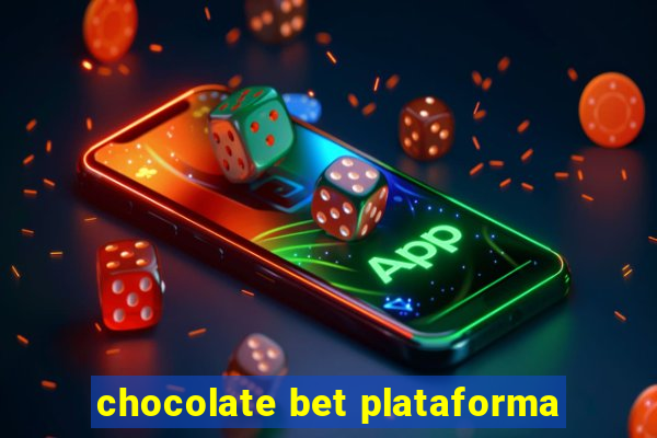 chocolate bet plataforma